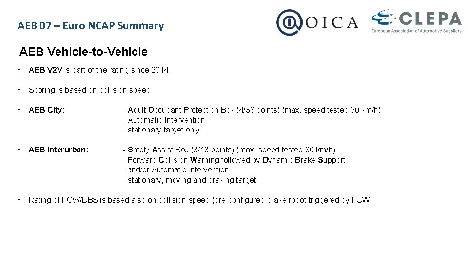 AEB 07 – Euro NCAP Summary AEB Vehicle-to-Vehicle • AEB V 2 V is