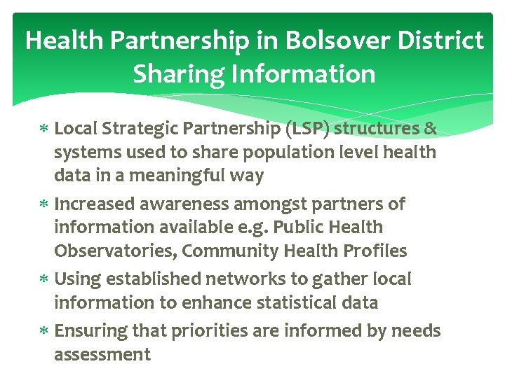 Health Partnership in Bolsover District Sharing Information Local Strategic Partnership (LSP) structures & systems