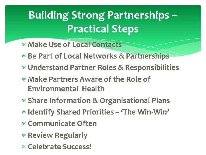 Building Strong Partnerships – Practical Steps Make Use of Local Contacts Be Part of
