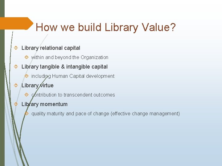 How we build Library Value? Library relational capital within and beyond the Organization Library