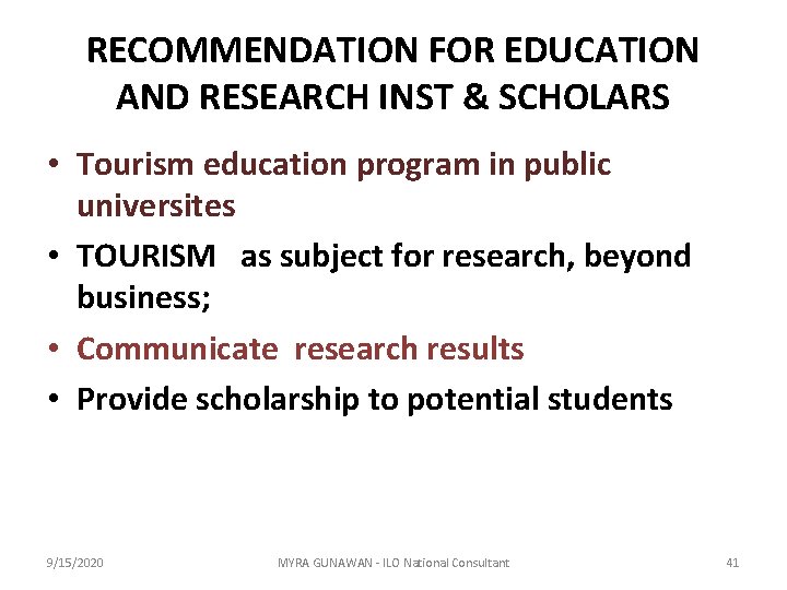 RECOMMENDATION FOR EDUCATION AND RESEARCH INST & SCHOLARS • Tourism education program in public
