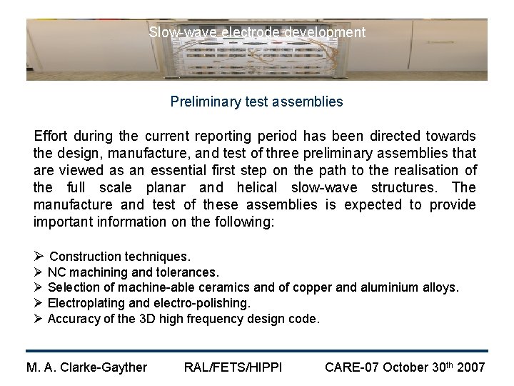 Slow-wave electrode development Preliminary test assemblies Effort during the current reporting period has been