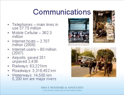 Communications • Telephones – main lines in use 37. 75 million • Mobile Cellular