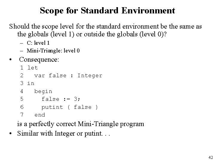 Scope for Standard Environment Should the scope level for the standard environment be the