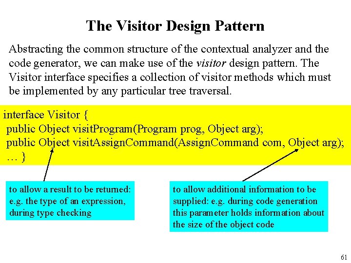The Visitor Design Pattern Abstracting the common structure of the contextual analyzer and the