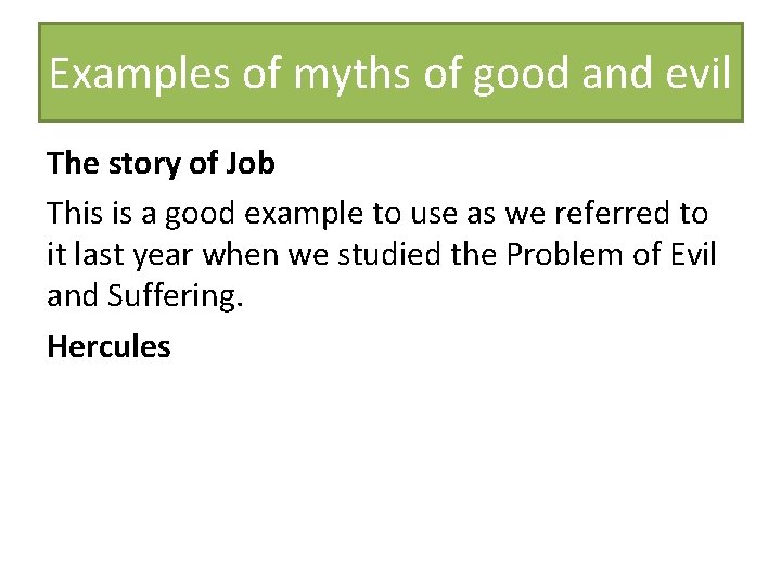 Examples of myths of good and evil The story of Job This is a