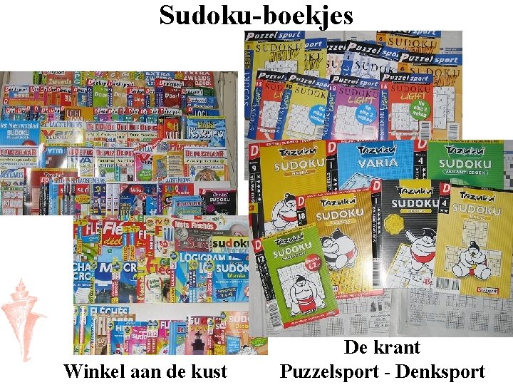 Sudoku-boekjes Winkel aan de kust De krant Puzzelsport - Denksport 