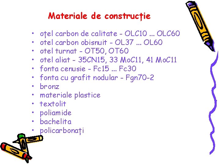 Materiale de construcție • • • oțel carbon de calitate - OLC 10. .