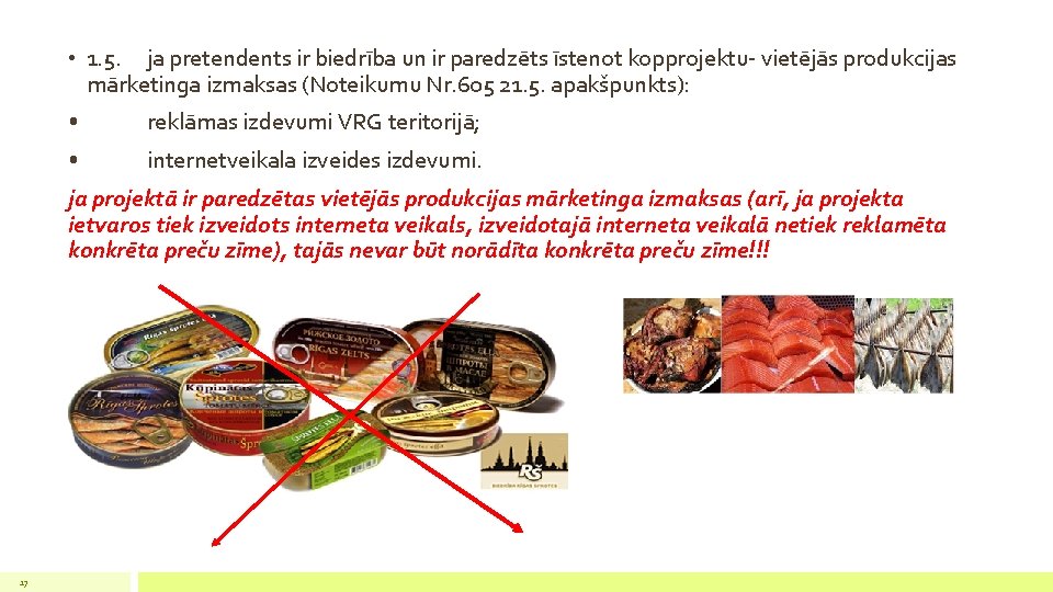  • 1. 5. ja pretendents ir biedrība un ir paredzēts īstenot kopprojektu- vietējās