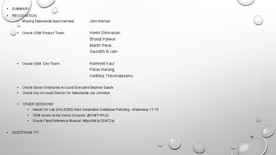  • SUMMARY: • RECOGNITION: • Missing Nationwide team member John Norman • Oracle