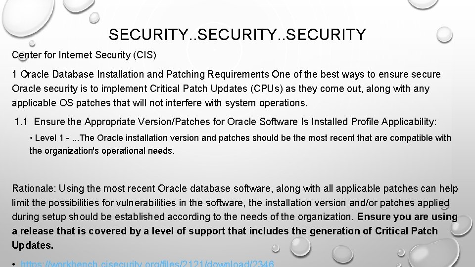 SECURITY. . SECURITY Center for Internet Security (CIS) 1 Oracle Database Installation and Patching