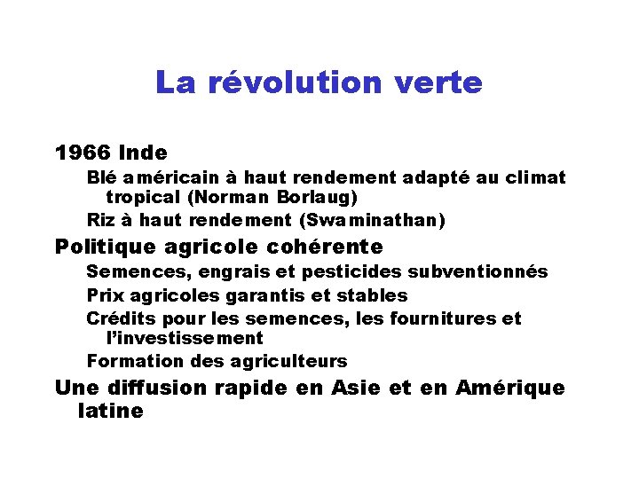 La révolution verte 1966 Inde Blé américain à haut rendement adapté au climat tropical