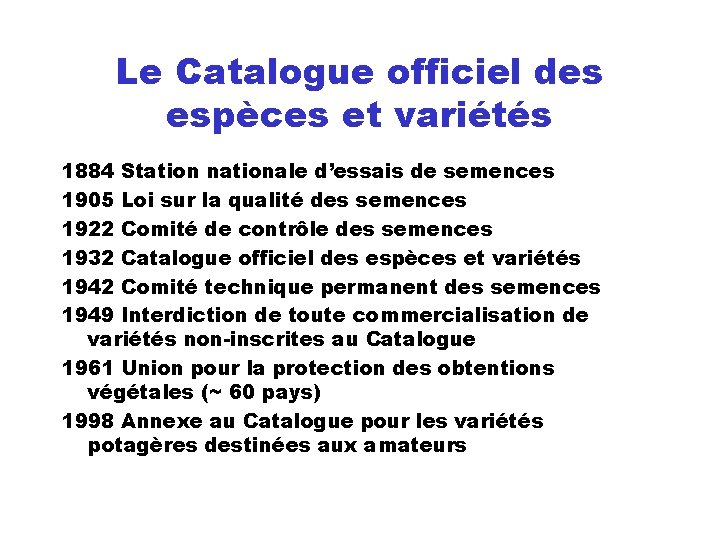 Le Catalogue officiel des espèces et variétés 1884 Station nationale d’essais de semences 1905