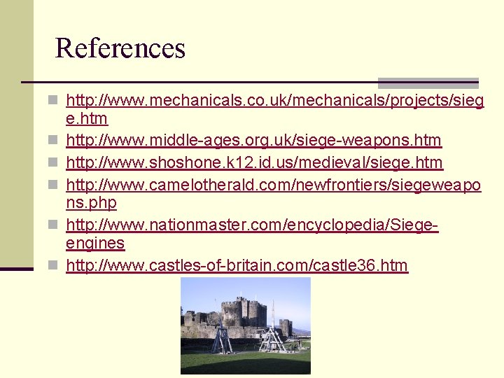 References n http: //www. mechanicals. co. uk/mechanicals/projects/sieg n n n e. htm http: //www.