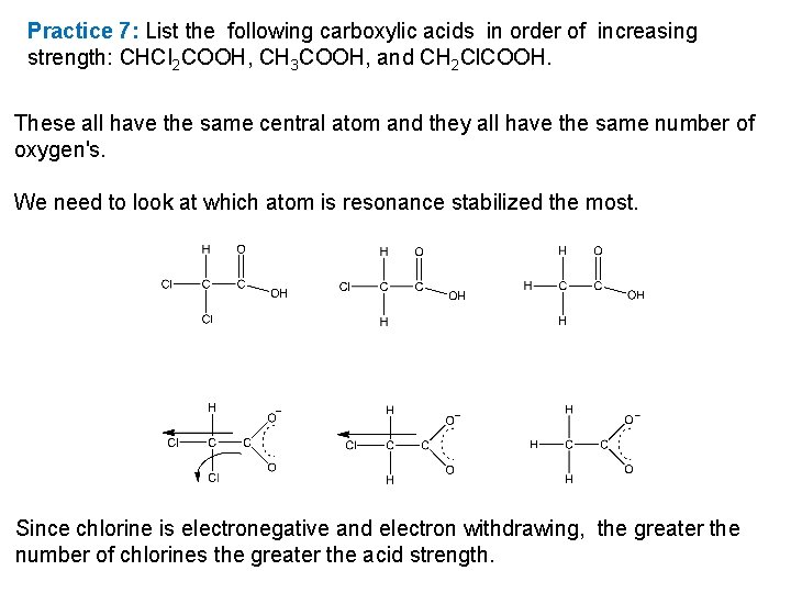 Practice 7: List the following carboxylic acids in order of increasing strength: CHCI 2