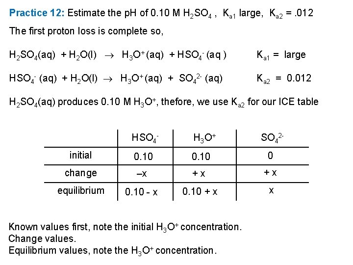 Practice 12: Estimate the p. H of 0. 10 M H 2 SO 4