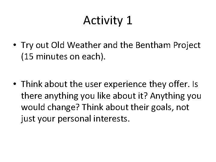 Activity 1 • Try out Old Weather and the Bentham Project (15 minutes on