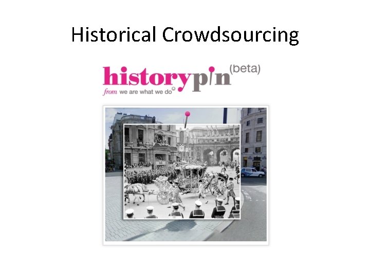 Historical Crowdsourcing 