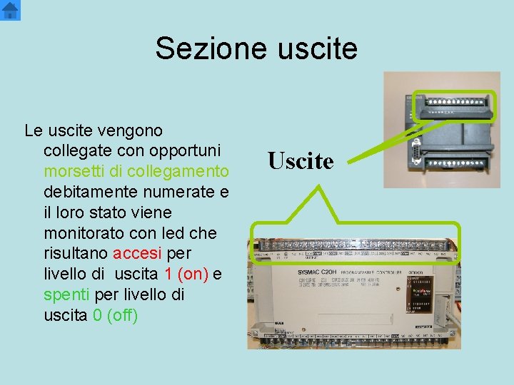Sezione uscite Le uscite vengono collegate con opportuni morsetti di collegamento debitamente numerate e