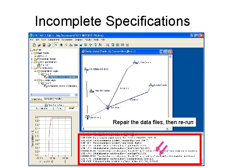 Incomplete Specifications Repair the data files, then re-run 