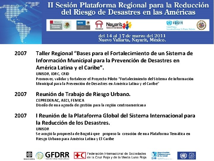 2007 Taller Regional “Bases para el Fortalecimiento de un Sistema de Información Municipal para