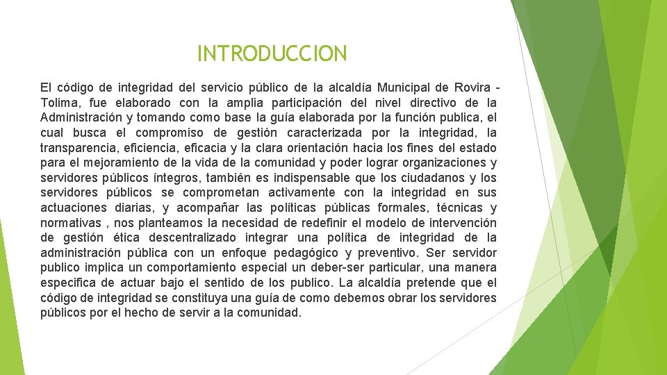 INTRODUCCION El código de integridad del servicio público de la alcaldía Municipal de Rovira