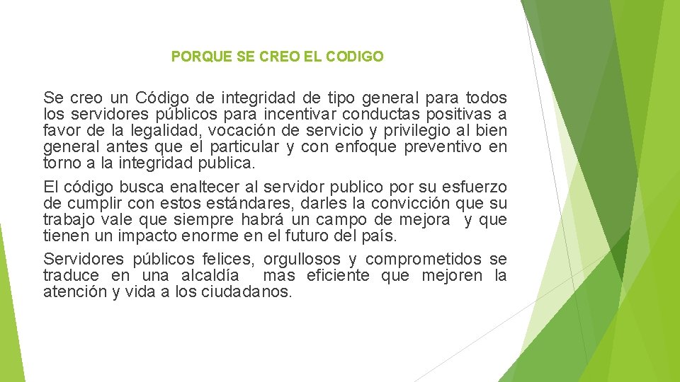 PORQUE SE CREO EL CODIGO Se creo un Código de integridad de tipo general