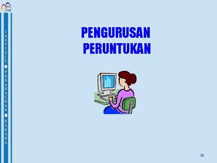 PENGURUSAN PERUNTUKAN 20 
