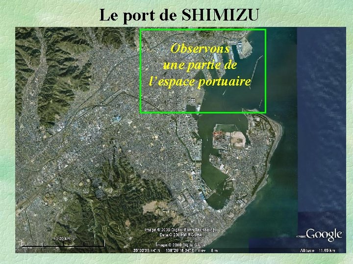 Le port de SHIMIZU Observons une partie de l’espace portuaire 