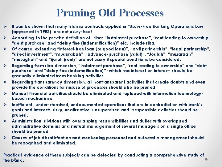 Pruning Old Processes It can be shown that many Islamic contracts applied in “Usury-Free