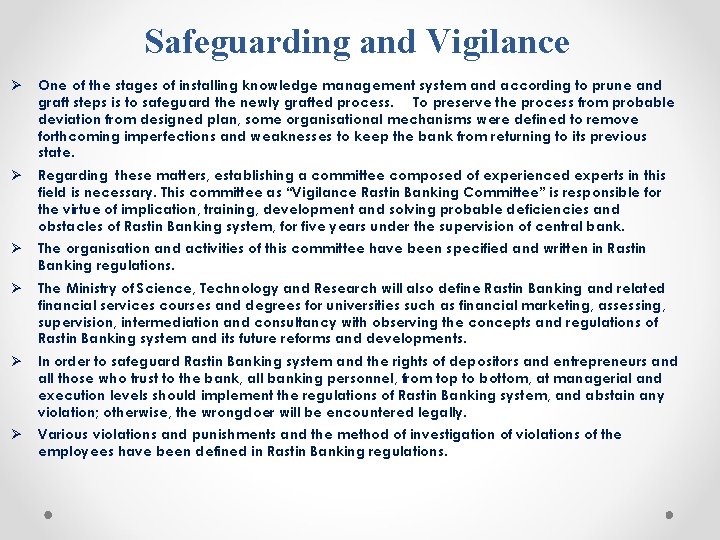 Safeguarding and Vigilance One of the stages of installing knowledge management system and according