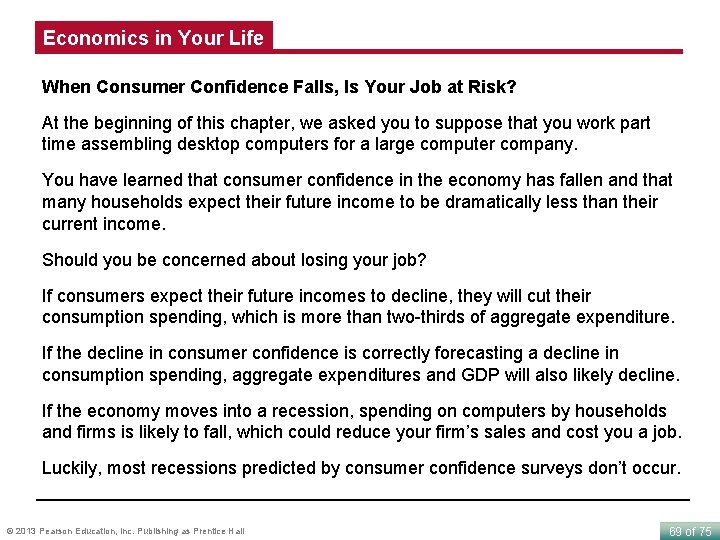 Economics in Your Life When Consumer Confidence Falls, Is Your Job at Risk? At