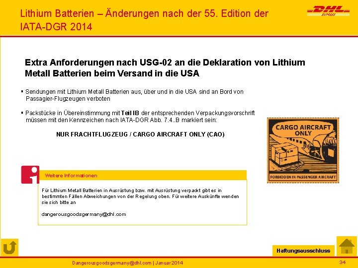 Lithium Batterien – Änderungen nach der 55. Edition der IATA-DGR 2014 Extra Anforderungen nach