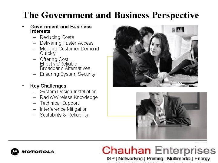The Government and Business Perspective • Government and Business Interests – Reducing Costs –