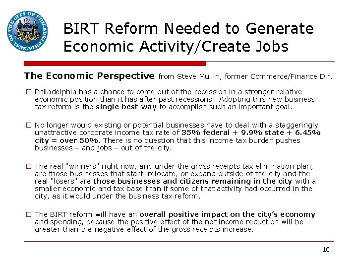 BIRT Reform Needed to Generate Economic Activity/Create Jobs The Economic Perspective from Steve Mullin,