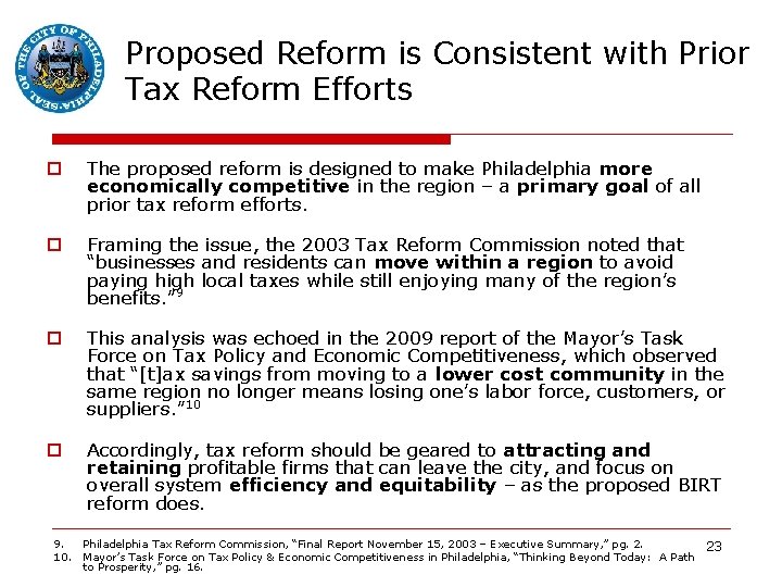 Proposed Reform is Consistent with Prior Tax Reform Efforts o The proposed reform is