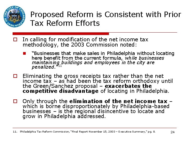 Proposed Reform is Consistent with Prior Tax Reform Efforts o In calling for modification