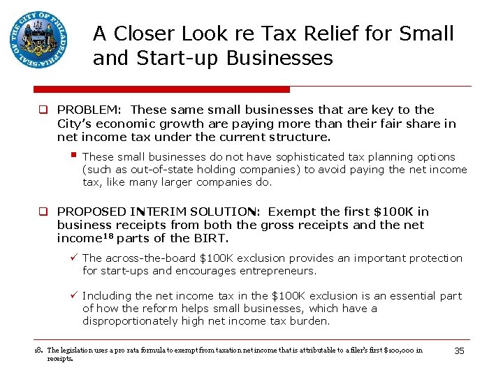 A Closer Look re Tax Relief for Small and Start-up Businesses q PROBLEM: These