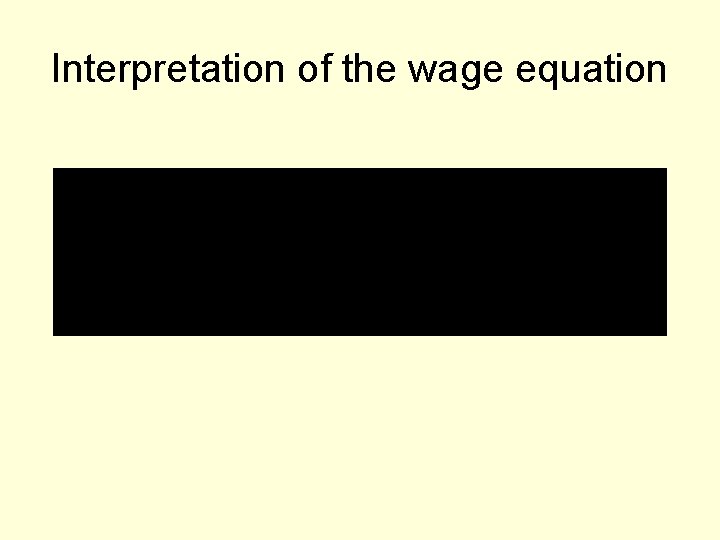 Interpretation of the wage equation 