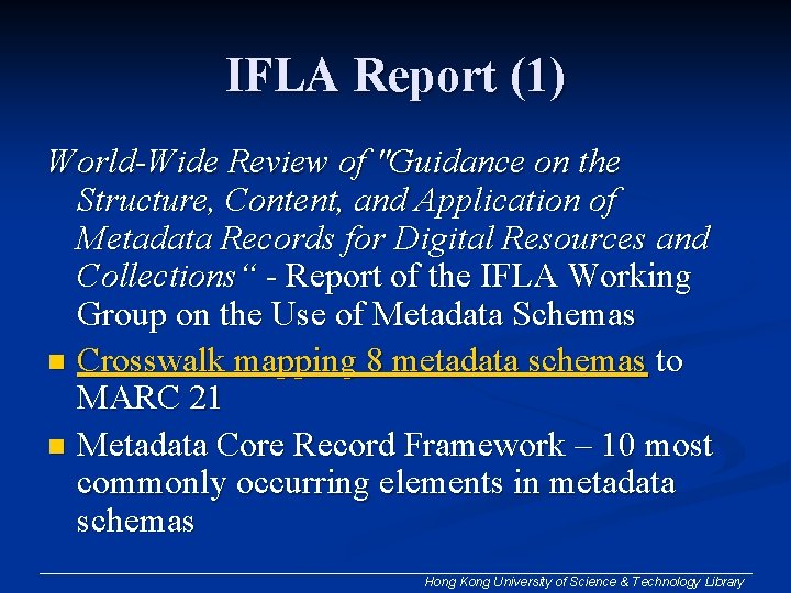 IFLA Report (1) World-Wide Review of "Guidance on the Structure, Content, and Application of