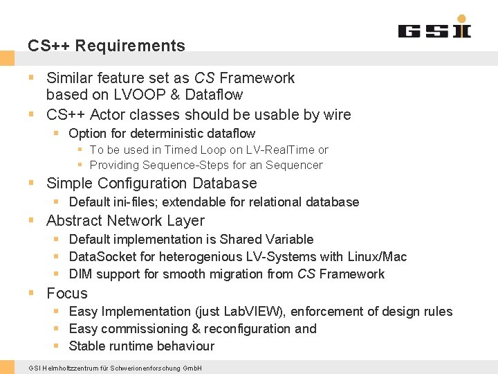 CS++ Requirements § Similar feature set as CS Framework based on LVOOP & Dataflow