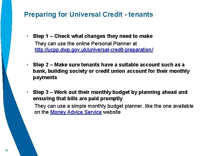 Preparing for Universal Credit - tenants • Step 1 – Check what changes they