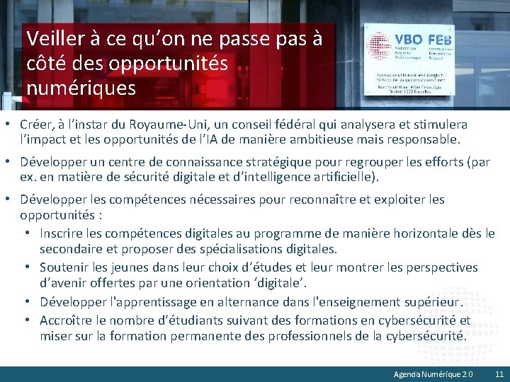 Veiller à ce qu’on ne passe pas à côté des opportunités numériques • Créer,
