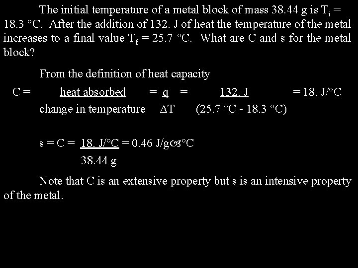 The initial temperature of a metal block of mass 38. 44 g is Ti