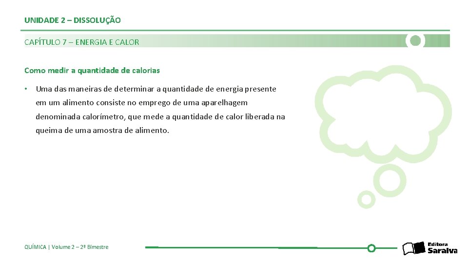 UNIDADE 2 – DISSOLUÇÃO CAPÍTULO 7 – ENERGIA E CALOR Como medir a quantidade