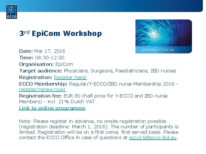 3 rd Epi. Com Workshop Date: Mar 17, 2016 Time: 08: 30 -12: 00
