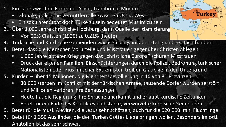 1. Ein Land zwischen Europa u. Asien, Tradition u. Moderne • Globale, politische Vermittlerrolle