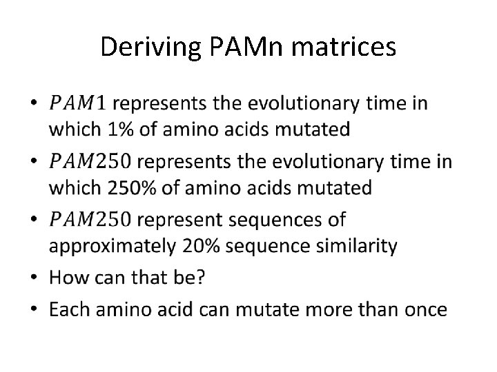 Deriving PAMn matrices • 