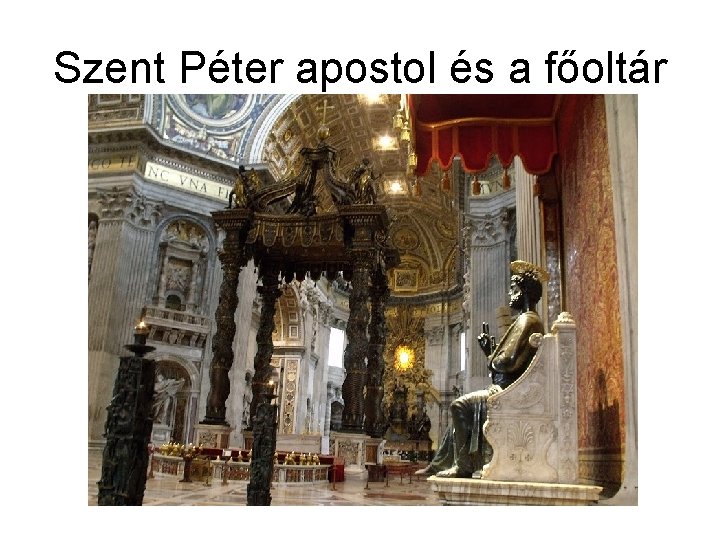 Szent Péter apostol és a főoltár 