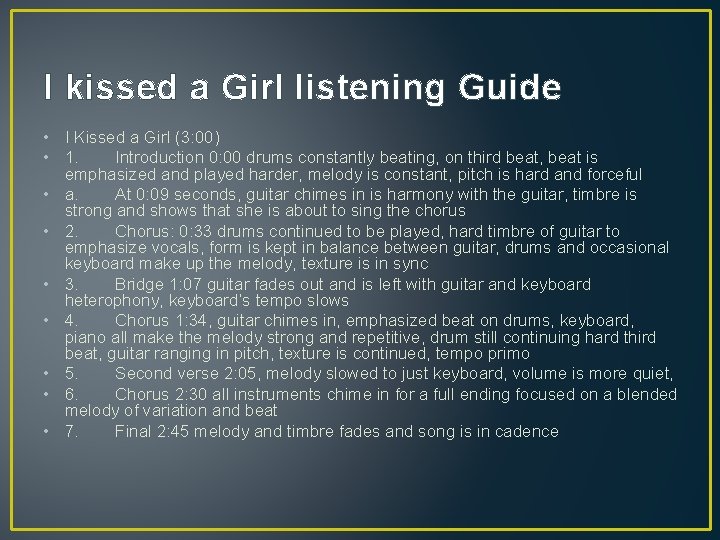 I kissed a Girl listening Guide • I Kissed a Girl (3: 00) •